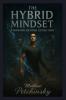The Hybrid Mindset