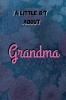 A Little Bit About Grandma