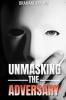 Unmasking the Enemy