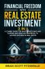 Financial Freedom with Real Estate Investment