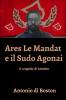 Ares Le Mandat e il Sudo Agonai