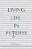 Living Life In Reverse