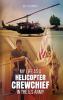 My Life as a Helicopter Crewchief in the U.S Army