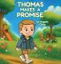 Thomas Makes A Promise