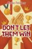 Don't Let Them Win