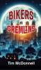BIKERS VS GREMLINS