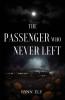 The Passenger Who Never Left
