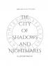 The City of Shadows and Nightmares