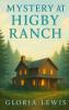 Mystery at Higby Ranch