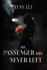 The Passenger Who Never Left