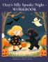 Ozzy's Silly Spooky Night - WORKBOOK