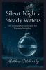 Silent Nights Steady Waters
