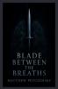 Blade Between the Breaths