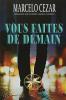 VOUS FAITES DE DEMAIN