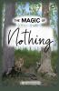 The Magic of Nothing