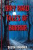 Dirt Road Tales of Horror