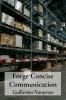 Forge Concise Communication