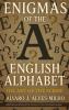 Enigmas of The English Alphabet