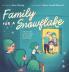 Family for a Snowflake