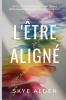 L'Être Aligné