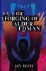 The Forging of Alder Edman