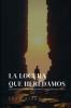 The Madness We Inherit / La Locura que Heredamos