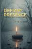 Defiant Presence