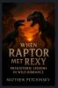 When Raptor Met Rexy