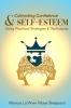 CULTIVATING CONFIDENCE & SELF-ESTEEM