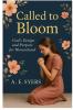 Called To Bloom