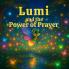 Lumi and The Power of Prayer