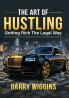 THE ART OF HUSTLING