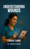 Understanding Wounds