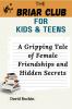 A Gripping Tale of Female Friendships and Hidden Secrets