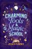 Charming Fools and Magic School