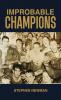 Improbable Champions