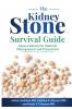 The Kidney Stone Survival Guide