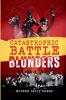 Catastrophic Battle Blunders