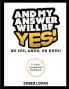 And My Answer Will Be Yes Workbook