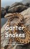 It's Time to Learn about Garter Snakes