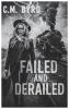 Failed and Derailed