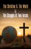The Christian and the world or The Struggles of two forces