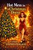 Hot Mess in a Christmas Dress
