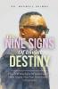 The Nine Signs of Divine Destiny