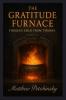 The Gratitude Furnace
