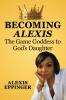 The Becoming of Alexis