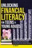 Unlocking Financial Literacy for Teens & Young Adults