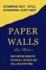 PAPER WALLS