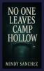 No One Leaves Camp Hollow