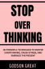 Stop Overthinking